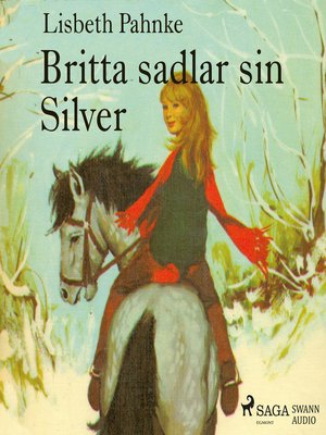 cover image of Britta sadlar sin Silver